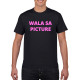 PERFECTO DE CASTRO - MEME TSHIRT - WALA SA PICTURE